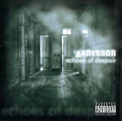 Agressor (CR) : Echoes of Despair